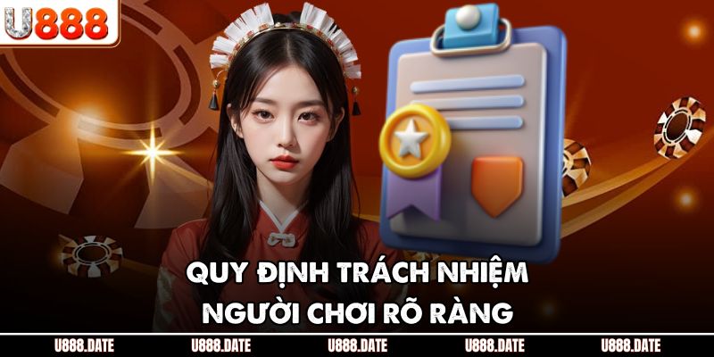 Quy định trách nhiệm người chơi rõ ràng